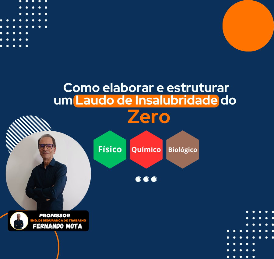 COMO ELABORAR E ESTRUTURAR UM LAUDO DE INSALUBRIDADE DO ZERO